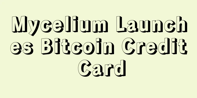 Mycelium Launches Bitcoin Credit Card