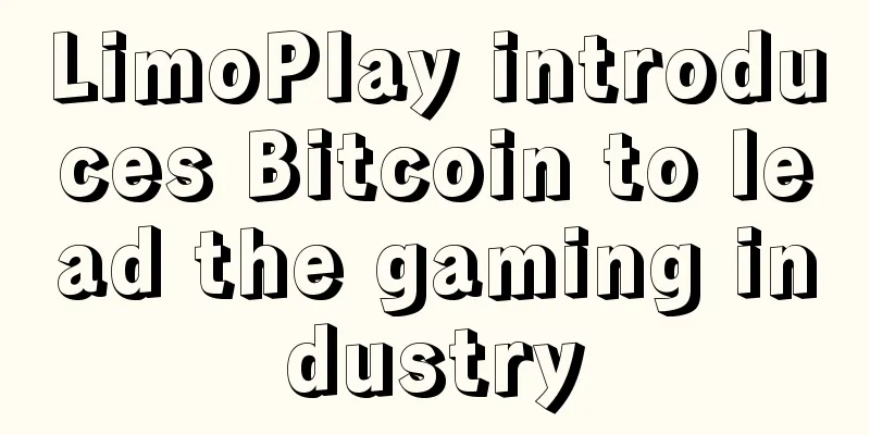 LimoPlay introduces Bitcoin to lead the gaming industry
