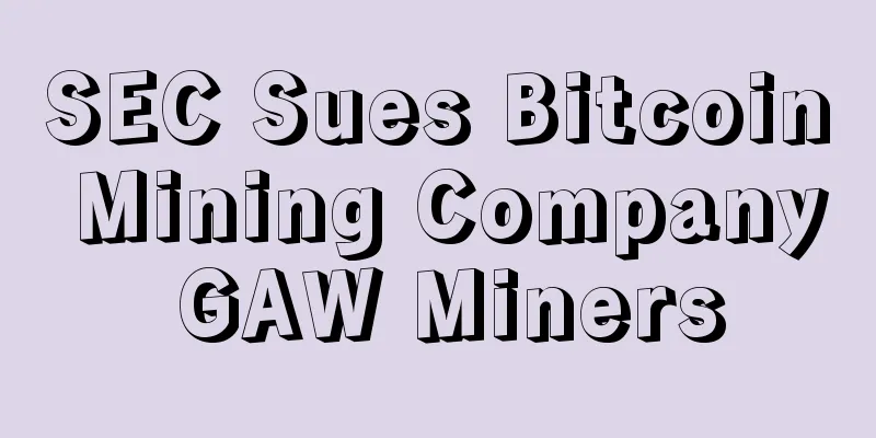 SEC Sues Bitcoin Mining Company GAW Miners