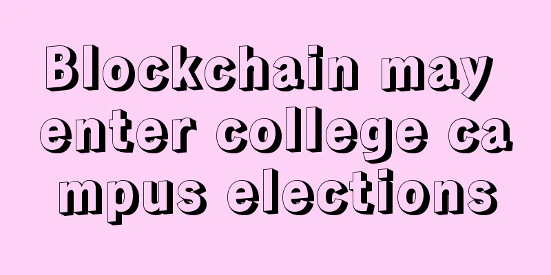 Blockchain may enter college campus elections