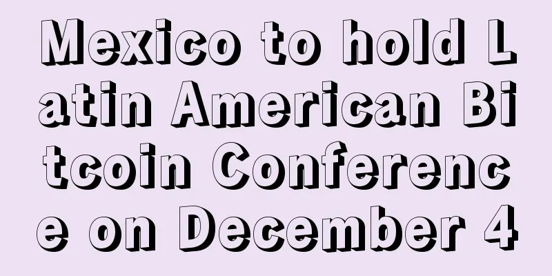 Mexico to hold Latin American Bitcoin Conference on December 4