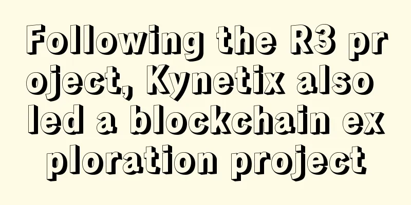 Following the R3 project, Kynetix also led a blockchain exploration project