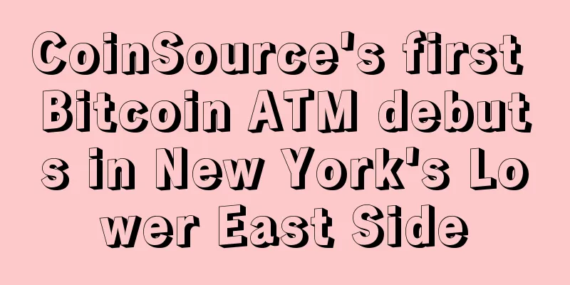 CoinSource's first Bitcoin ATM debuts in New York's Lower East Side