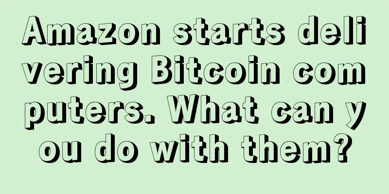 Amazon starts delivering Bitcoin computers. What can you do with them?