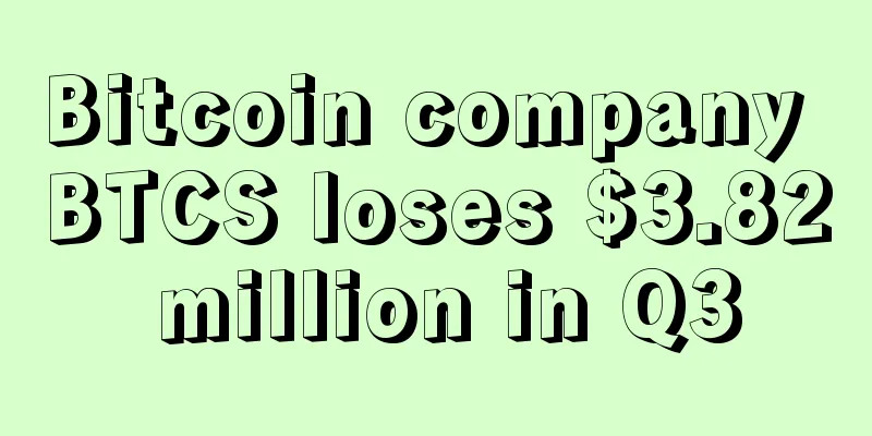 Bitcoin company BTCS loses $3.82 million in Q3