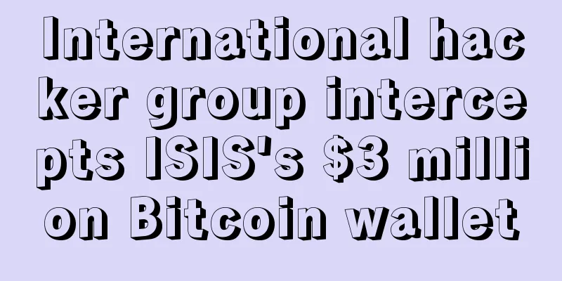 International hacker group intercepts ISIS's $3 million Bitcoin wallet