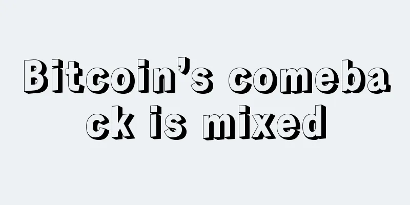 Bitcoin’s comeback is mixed