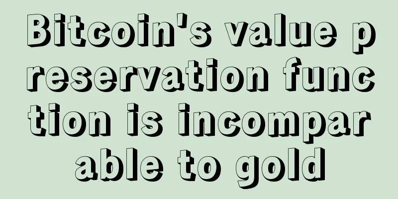 Bitcoin's value preservation function is incomparable to gold
