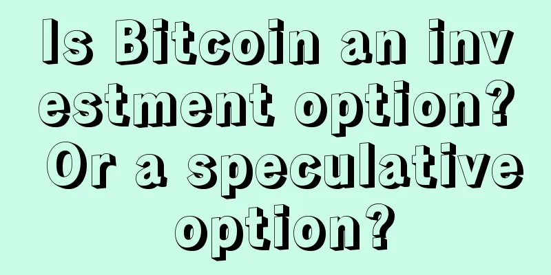 Is Bitcoin an investment option? Or a speculative option?