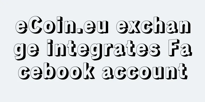 eCoin.eu exchange integrates Facebook account