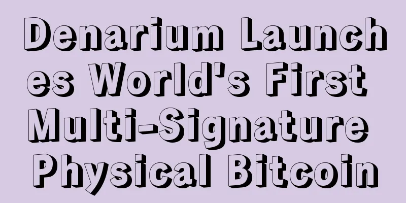 Denarium Launches World's First Multi-Signature Physical Bitcoin