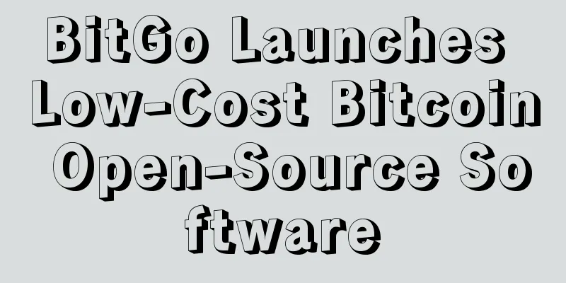 BitGo Launches Low-Cost Bitcoin Open-Source Software