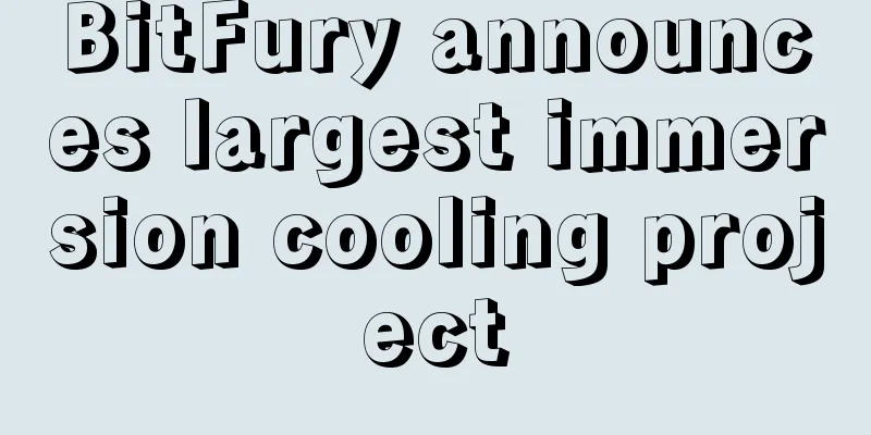 BitFury announces largest immersion cooling project