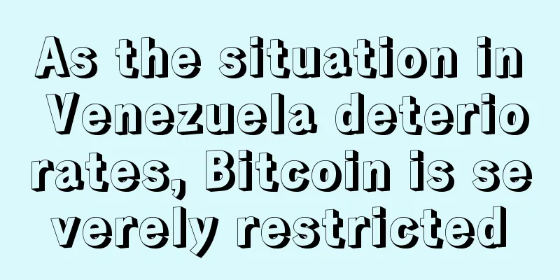 As the situation in Venezuela deteriorates, Bitcoin is severely restricted