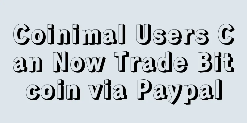 Coinimal Users Can Now Trade Bitcoin via Paypal