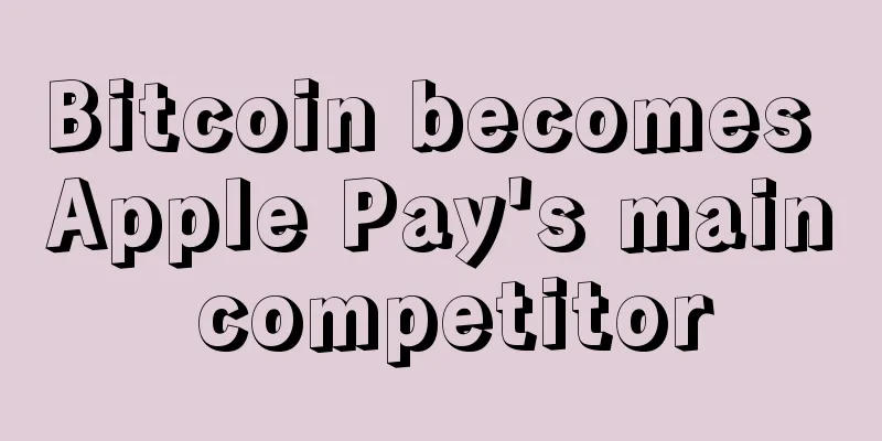 Bitcoin becomes Apple Pay's main competitor