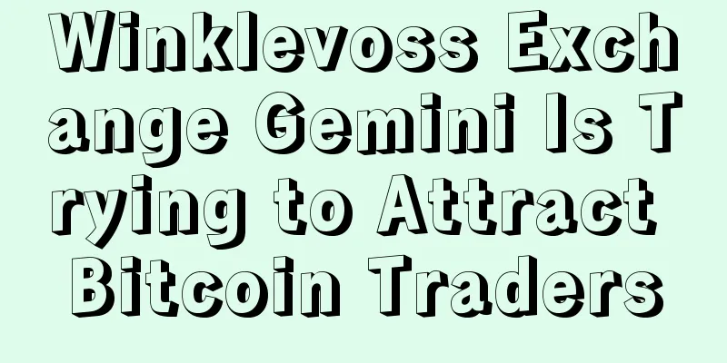 Winklevoss Exchange Gemini Is Trying to Attract Bitcoin Traders
