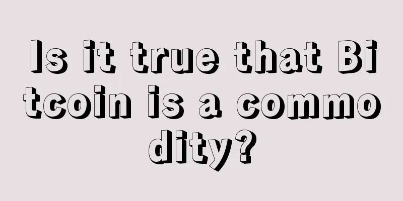 Is it true that Bitcoin is a commodity?