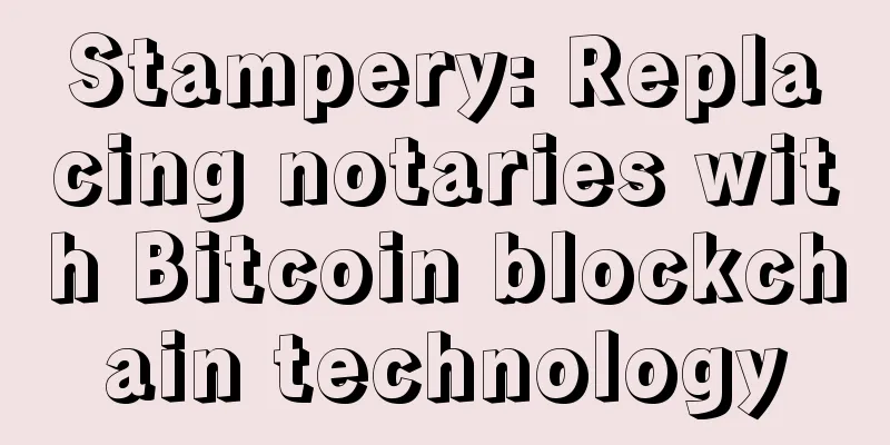 Stampery: Replacing notaries with Bitcoin blockchain technology