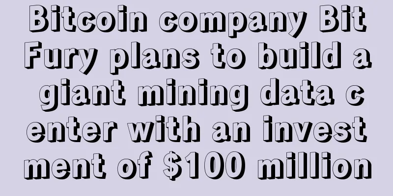 Bitcoin company BitFury plans to build a giant mining data center with an investment of $100 million