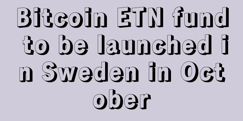 Bitcoin ETN fund to be launched in Sweden in October