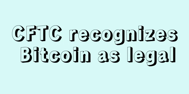 CFTC recognizes Bitcoin as legal