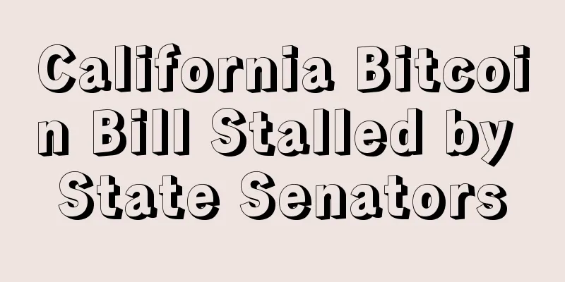 California Bitcoin Bill Stalled by State Senators