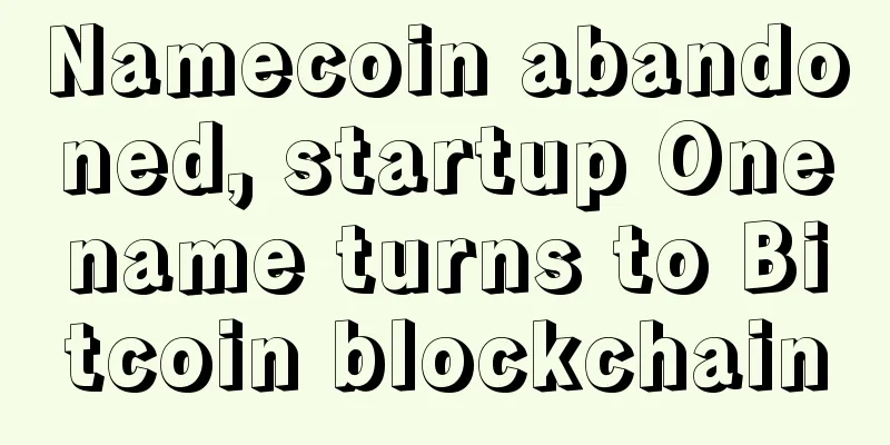 Namecoin abandoned, startup Onename turns to Bitcoin blockchain