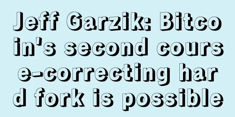 Jeff Garzik: Bitcoin's second course-correcting hard fork is possible