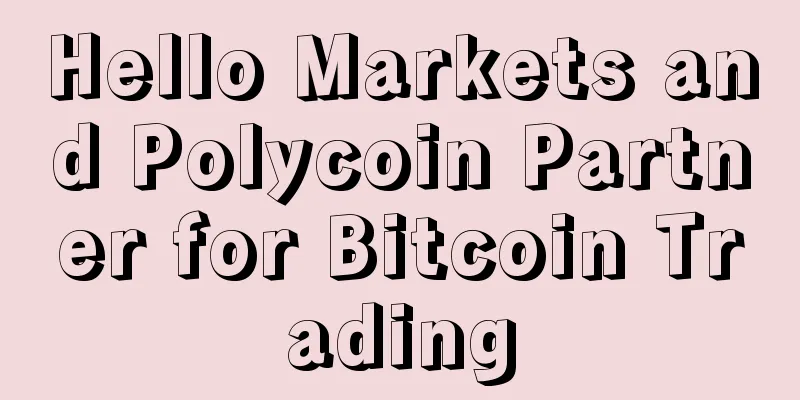 Hello Markets and Polycoin Partner for Bitcoin Trading