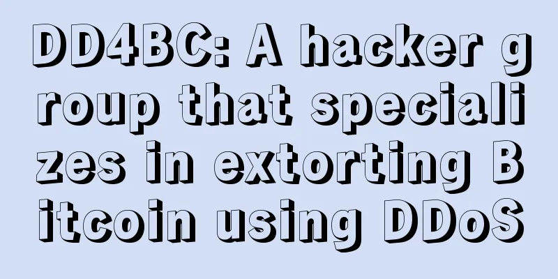 DD4BC: A hacker group that specializes in extorting Bitcoin using DDoS