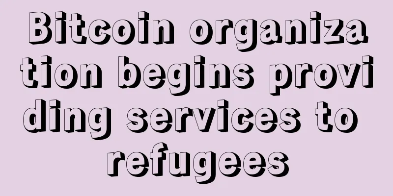 Bitcoin organization begins providing services to refugees