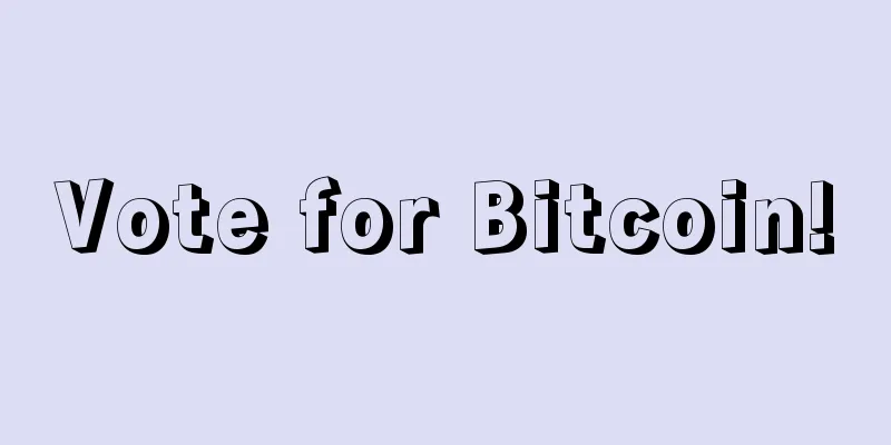 Vote for Bitcoin!