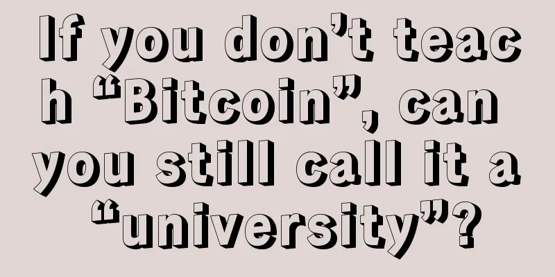 If you don’t teach “Bitcoin”, can you still call it a “university”?