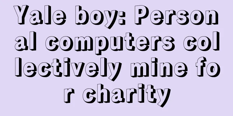Yale boy: Personal computers collectively mine for charity