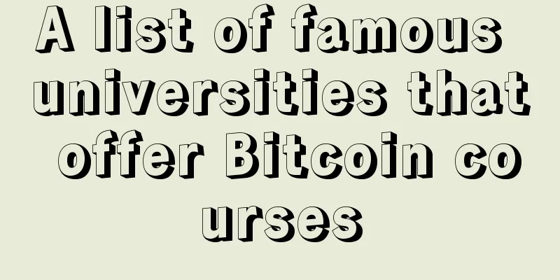A list of famous universities that offer Bitcoin courses