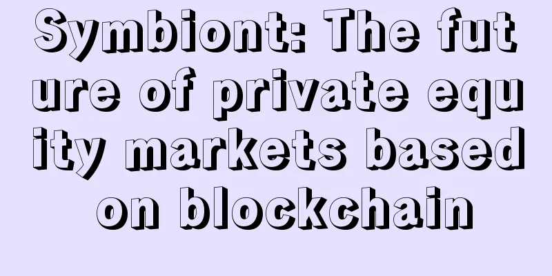 Symbiont: The future of private equity markets based on blockchain