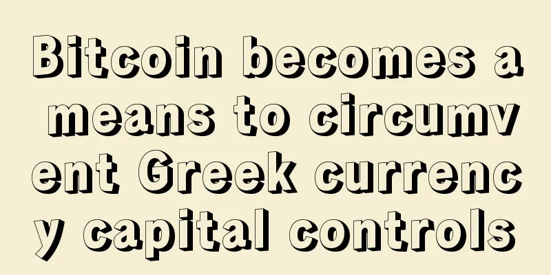 Bitcoin becomes a means to circumvent Greek currency capital controls
