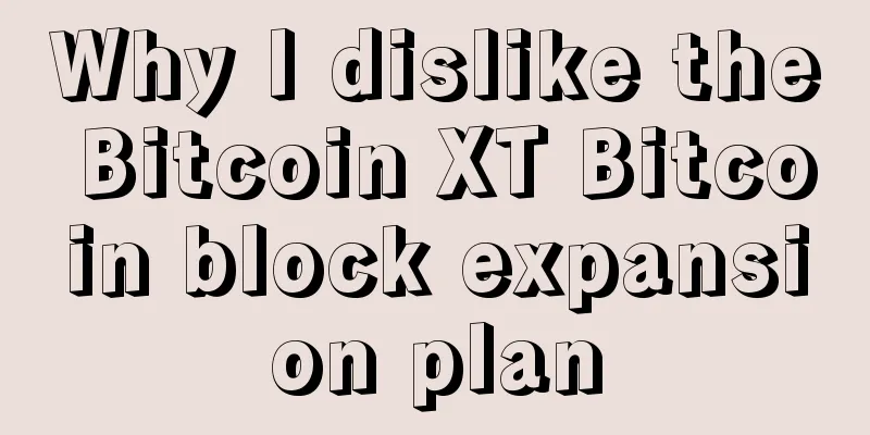 Why I dislike the Bitcoin XT Bitcoin block expansion plan