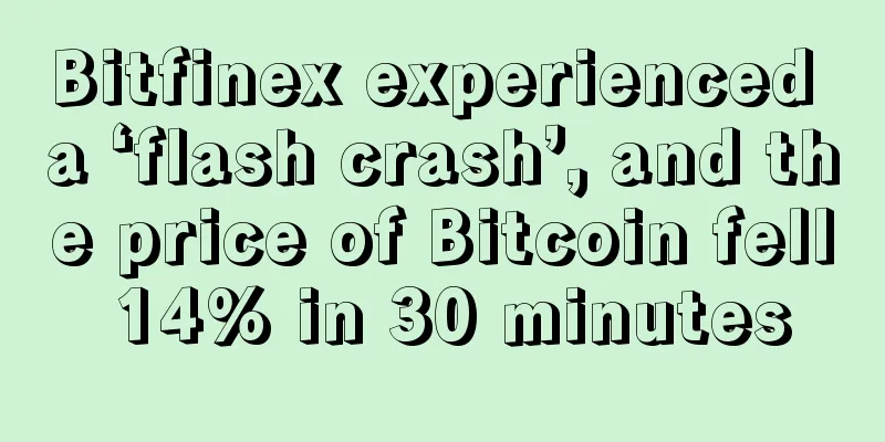Bitfinex experienced a ‘flash crash’, and the price of Bitcoin fell 14% in 30 minutes