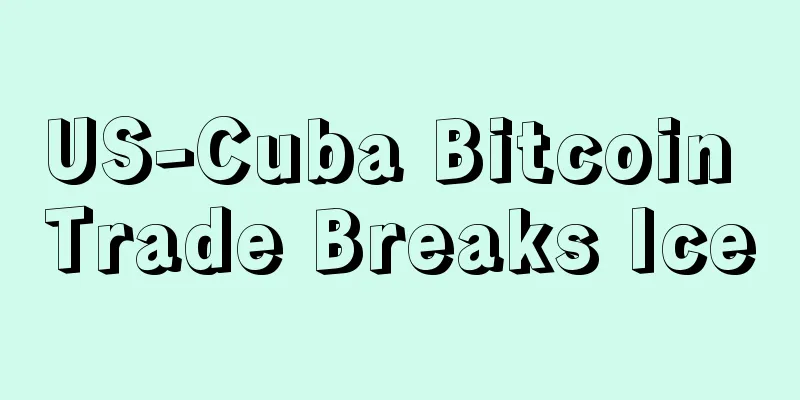 US-Cuba Bitcoin Trade Breaks Ice