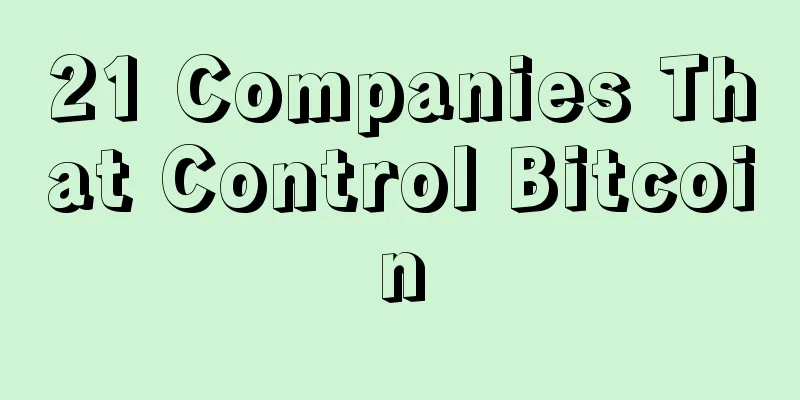21 Companies That Control Bitcoin