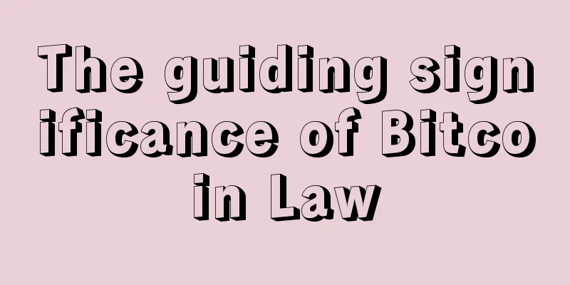 The guiding significance of Bitcoin Law