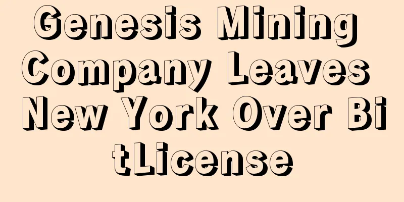 Genesis Mining Company Leaves New York Over BitLicense
