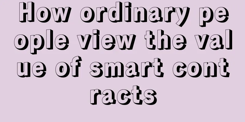 How ordinary people view the value of smart contracts