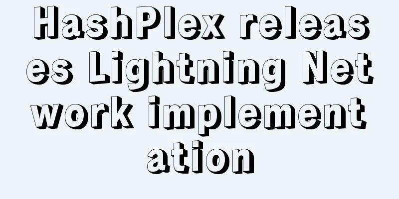 HashPlex releases Lightning Network implementation
