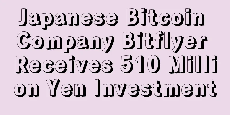 Japanese Bitcoin Company Bitflyer Receives 510 Million Yen Investment