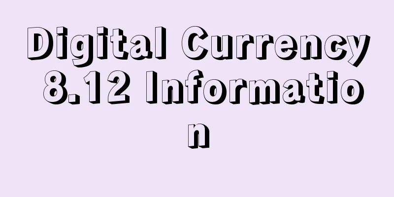 Digital Currency 8.12 Information