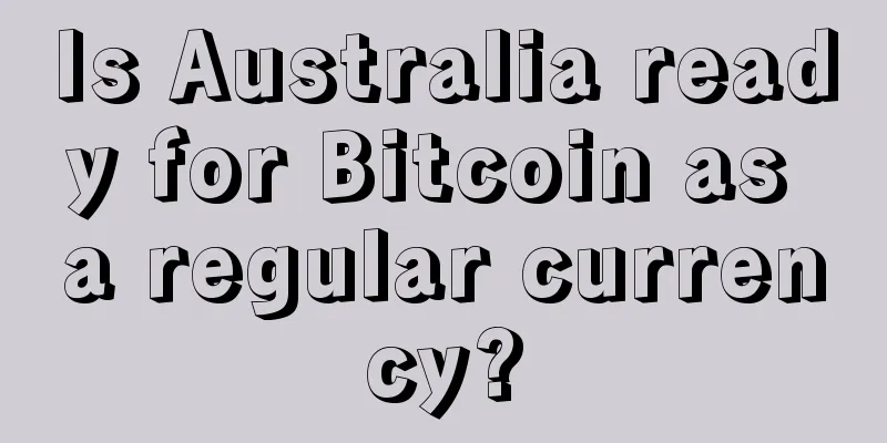 Is Australia ready for Bitcoin as a regular currency?
