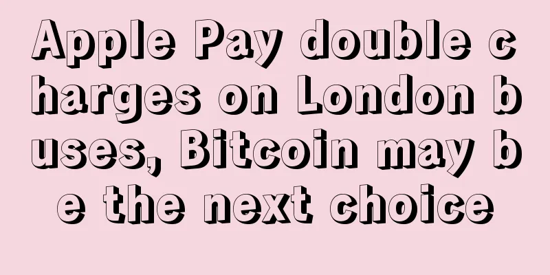 Apple Pay double charges on London buses, Bitcoin may be the next choice